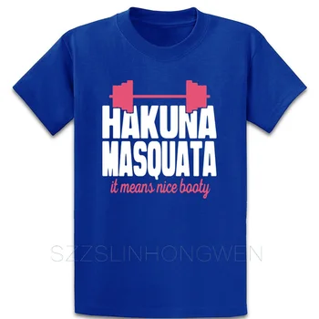 Hakuna Masquata T Shirt Letnik Fit Posadke Vratu Po Meri Moda Original Tee Shirt Pomlad Jesen Majica