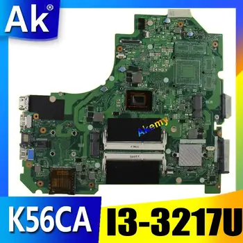 AK K56CA Prenosni računalnik z matično ploščo za ASUS K56CA K56CM K56CB K56C K56 S550CA Test originalne matične plošče I3-3217U