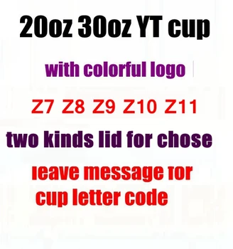 20 oz 30oz YT pokal s pisanimi logotip Z7 Z8 Z9 Z10 Z11